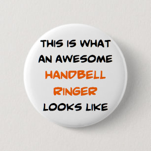 awesome handbell ringer 6 cm round badge