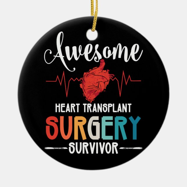 Awesome Heart Transplant Surgery Survivor Ceramic Tree Decoration (Front)