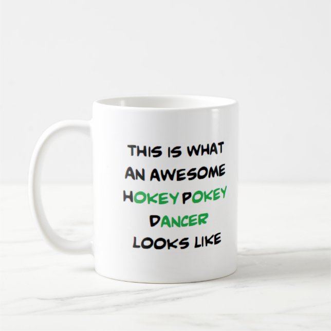 awesome hokey pokey dancer coffee mug (Left)