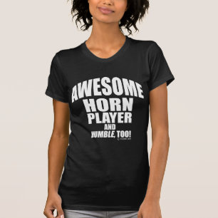 Awesome Horn Player T-Shirt