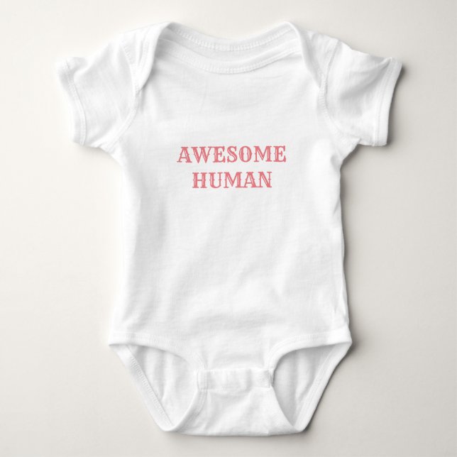 AWESOME HUMAN:  White Baby Bodysuit (Front)
