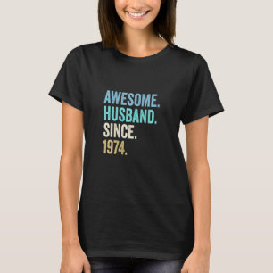 Awesome Husband Since 1974 48th Wedding Anniversar T-Shirt