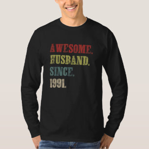 Awesome Husband Since 1991 31 Wedding Aniversary T-Shirt