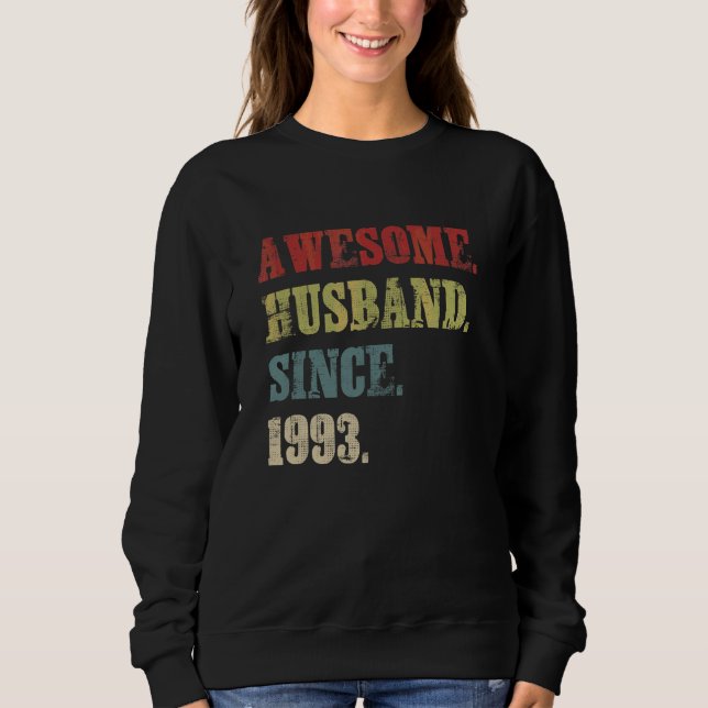Awesome Husband Since 1993  29 Wedding Aniversary Sweatshirt (Front)
