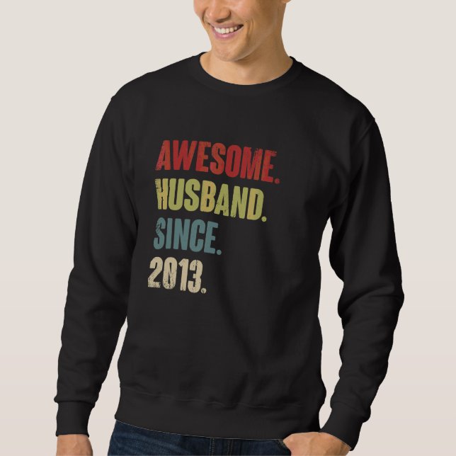 Awesome Husband Since 2013 9 Wedding Aniversary  R Sweatshirt (Front)