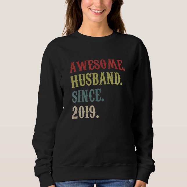 Awesome Husband Since 2019 Retro 3 Wedding Anivers Sweatshirt (Front)