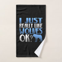 Awesome I Just Really Like Wolves Ok? Wolf Lover
