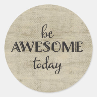 Awesome Inspirational Classic Round Sticker
