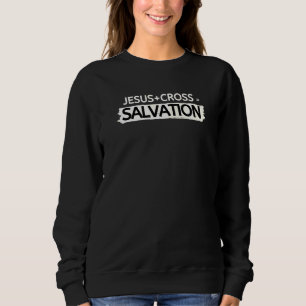 Awesome Jesus+cross Salvation Christian Men Women Sweatshirt