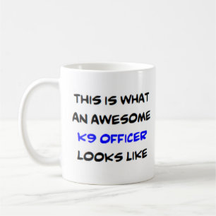 awesome k9 officer coffee mug