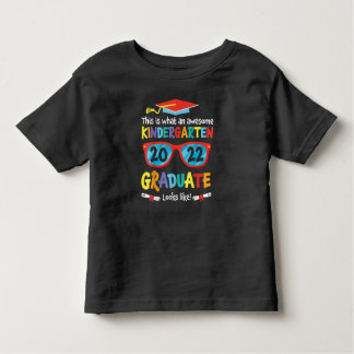 Awesome Kindergarten Graduate Looks Like 2022 Grad Toddler T-Shirt