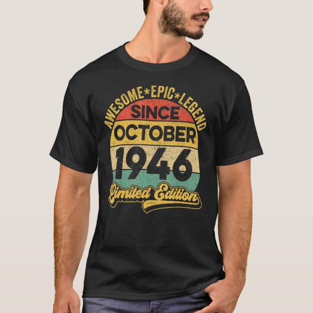 Awesome Legend Since October 1946 76 Years Old 76t T-Shirt (Front)