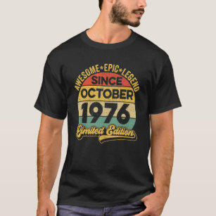 Awesome Legend Since October 1976 46 Years Old 46t T-Shirt