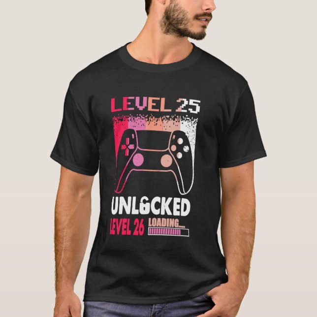 Awesome Level 25 Unlocked Level 26 Loading Funny G T-Shirt (Front)