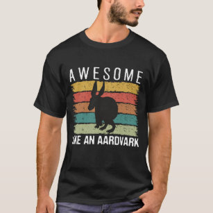 Awesome like an Aardvark T-Shirt