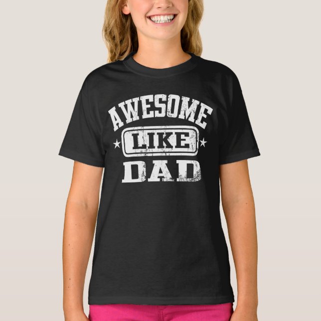 Awesome Like Dad Black T-Shirt (Front)