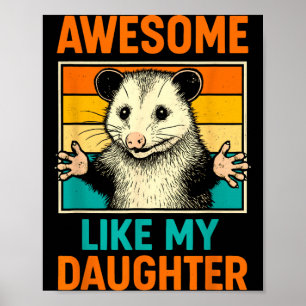 Awesome Like Daughter Funny Fathers Day Dad Poster