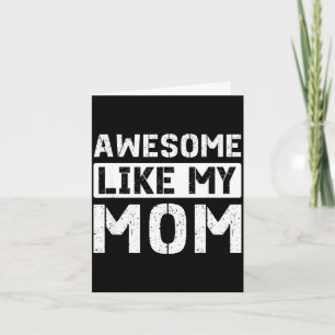 Awesome like mum funny kids boys girls _ proud kid card