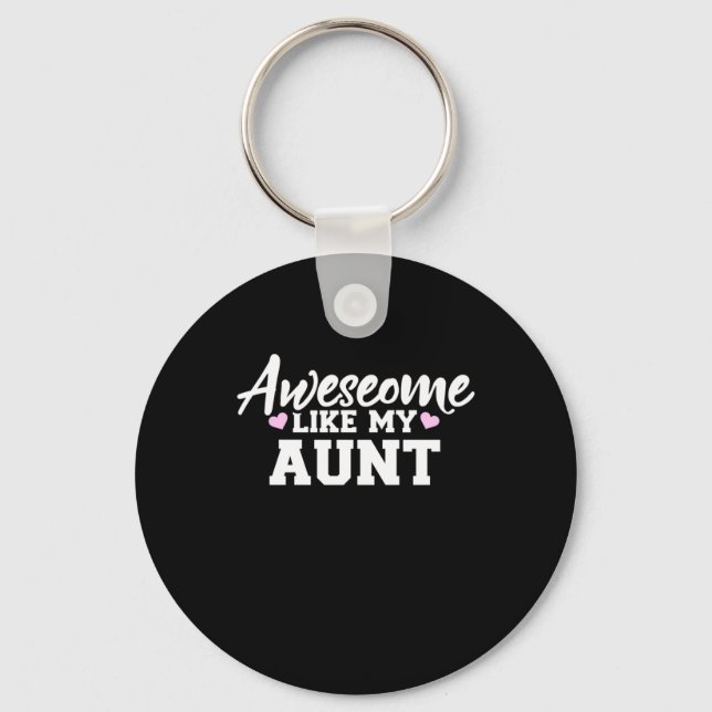 Awesome Like My Aunt Key Ring (Front)