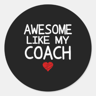 Awesome Like My Coach Heart Graphic For Valentine  Classic Round Sticker