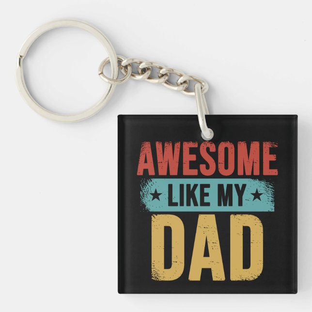 Awesome Like My Dad Funny Father Retro Gift Key Ring (Front)