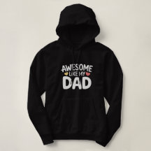 Awesome Like My Dad Hoodie – Gift for Dad