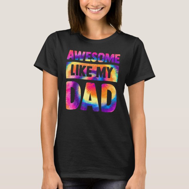 Awesome Like My Dad Matching Fathers Day Family Ki T-Shirt (Front)