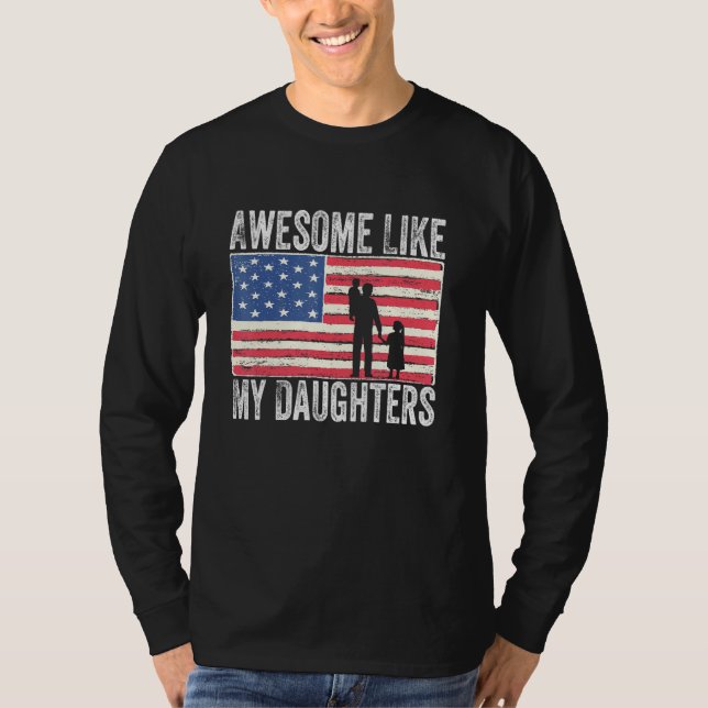 Awesome Like My Daughter  4th Of July T-Shirt (Front)