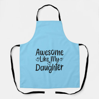 Awesome Like My Daughter Apron