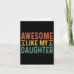 Awesome Like My Daughter Dad Birthday Father's Day Card