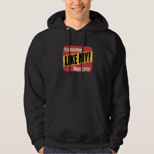 awesome like my daughter father's day June 2023 Hoodie