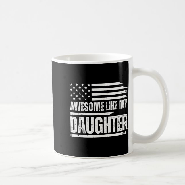 Awesome Like My Daughter Funny Dad Fathers  Coffee Mug (Right)