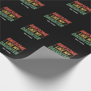 Awesome Like My Daughter Funny Dad Father's Day  Wrapping Paper