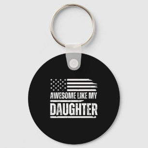 Awesome Like My Daughter Funny Dad Fathers  Key Ring