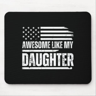 Awesome Like My Daughter Funny Dad Fathers Mouse Pad