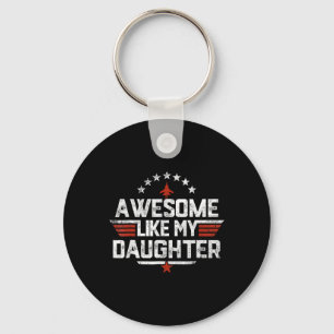 Awesome Like My Daughter Funny Fathers Day Gift Me Key Ring