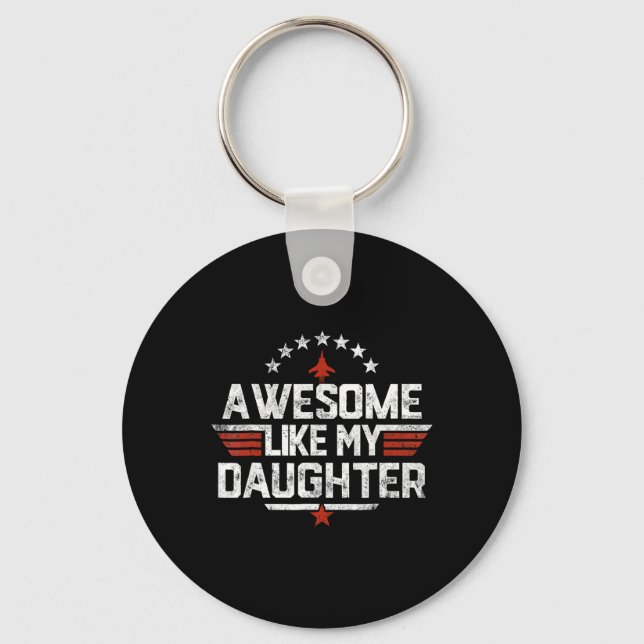 Awesome Like My Daughter Funny Fathers Day Gift Me Key Ring (Front)