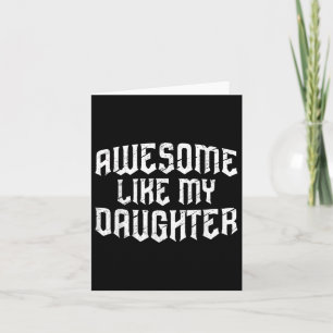 Awesome Like My Daughter Funny Men Dad Fathers Day Card
