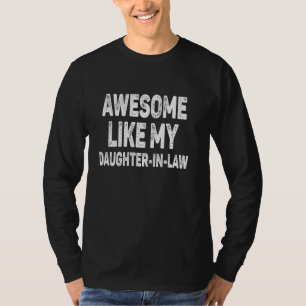 Awesome Like My Daughter Gifts Men Funny Fathers D T-Shirt