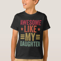Awesome Like My Daughter Gifts Men Funny Fathers D