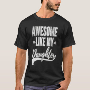 Awesome Like My Daughter Happy Pawthers Day Fathe T-Shirt