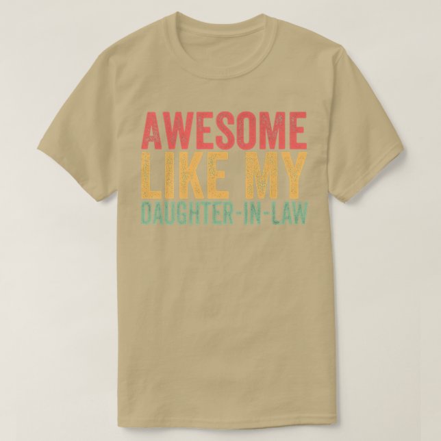 Awesome Like My Daughter In Law for Daughter In La T-Shirt (Design Front)