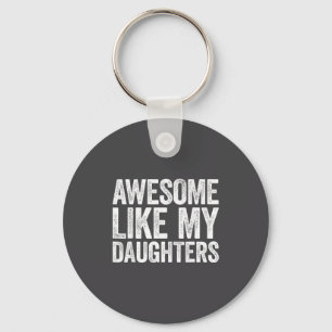 Awesome Like My Daughter Men Funny Fathers Day Dad Key Ring