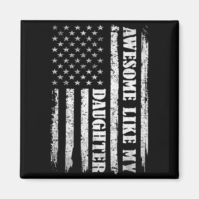 Awesome Like My Daughter Men Funny For Dad Fathers Magnet (Front)