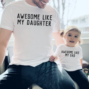 Awesome Like My Daughter or Son Funny Father's Day T-Shirt