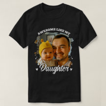 Awesome Like My Daughter Personalised Dad Photo