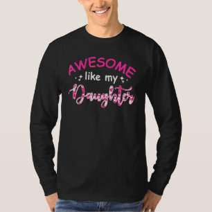 Awesome Like My Daughter Pink Camo Colour For Moth T-Shirt