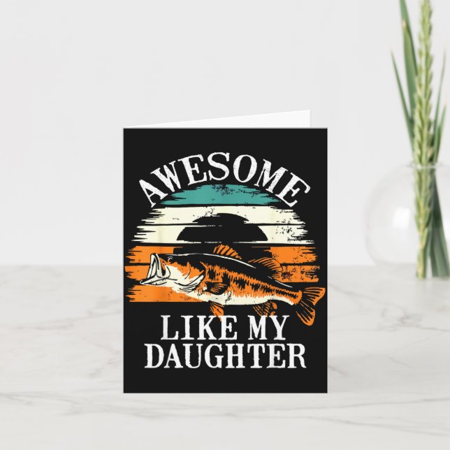 Awesome Like My Daughter Retro Fishing Dad Funny F Card (Front)