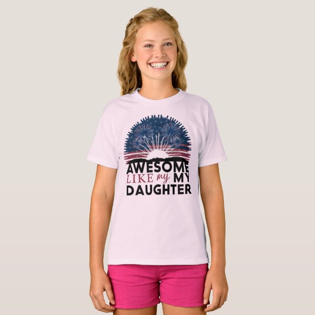 awesome like my daughter T-Shirt (Front Full)
