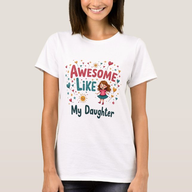 Awesome Like My Daughter T-Shirt Dad Fathers Day S (Front)